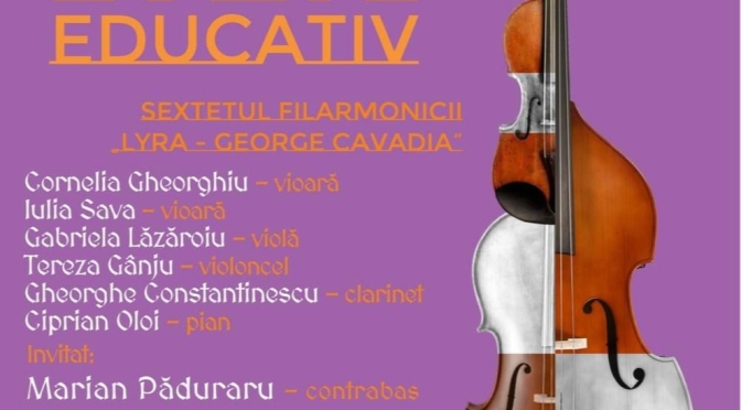 Filarmonica „Lyra – George Cavadia”, concert cameral educativ