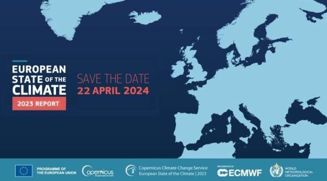 Raportul 2023 al stării climei în Europa, confirmarea accentuării schimbărilor climatice în continent